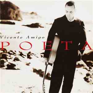 Vicente Amigo - Poeta