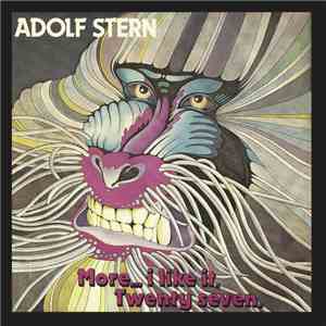 Adolf Stern - More... I Like It / Twenty Seven
