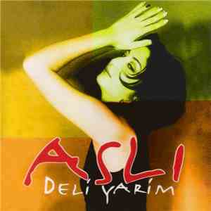 Aslı Çördük - Deli Yarim