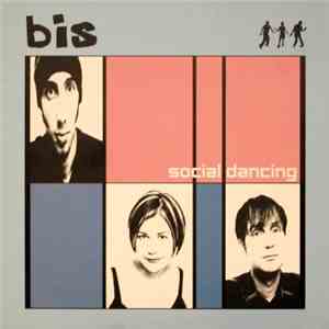 Bis - Social Dancing