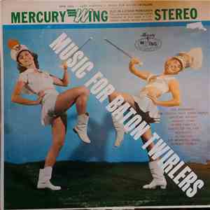 Carl Stevens & His Military Band - Music For Baton Twirlers