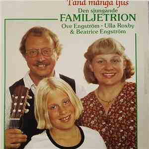 Den Sjungande Familjetrion - Tänd Många Ljus