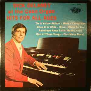 Dick Delaney At The Conn Organ - Hits For All Ages