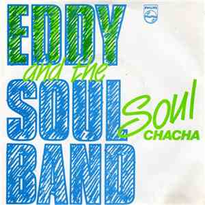 Eddy And The Soulband - Soul Chacha