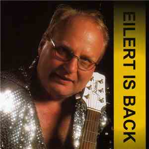 Eilert Pilarm - Eilert Is Back