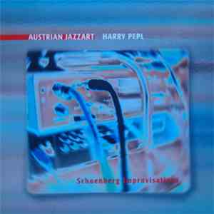 Harry Pepl - Schoenberg Improvisations