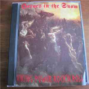 Heroes In The Snow - Viking Power Rock'n Roll