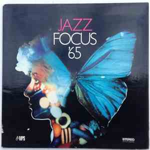 Jazz Focus '65 - Jazz Focus '65