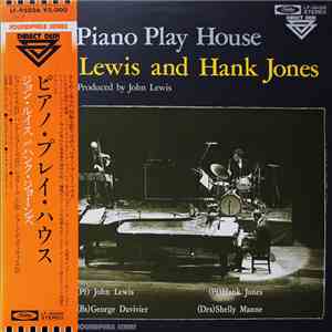 John Lewis  And Hank Jones - Piano Play House