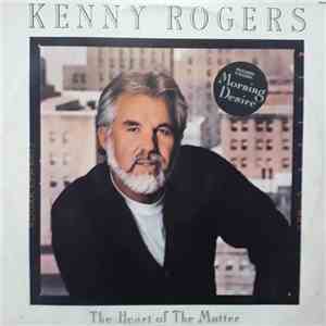Kenny Rogers - The Heart Of The Matter