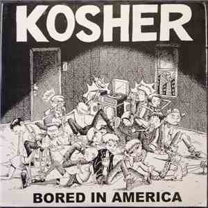 Kosher - Bored In America