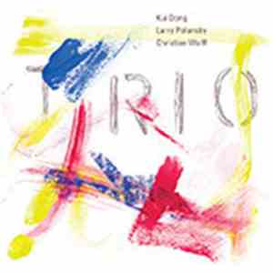 Kui Dong, Larry Polansky, Christian Wolff - Trio