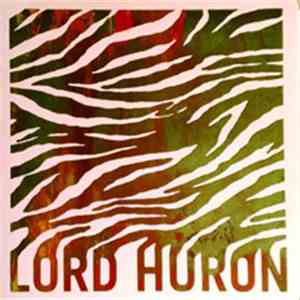 Lord Huron - Into The Sun