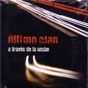 Último Clan - A Través De La Noche