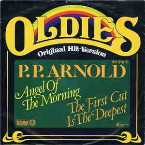 P. P. Arnold - Angel Of The Morning / The First Cut Is The Deepest