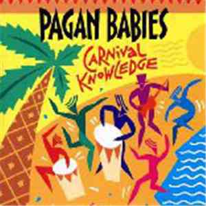 Pagan Babies  - Carnival Knowledge