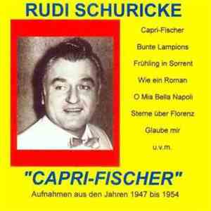 Rudi Schuricke - Capri-Fischer