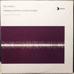 Soul Rebels - The Revolution Will Not Be Televised