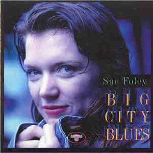 Sue Foley - Big City Blues