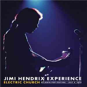 The Jimi Hendrix Experience - Electric Church Atlanta Pop Festival July 4,  ...