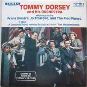 Tommy Dorsey And His Orchestra With Vocals By Frank Sinatra, Jo Stafford An ...
