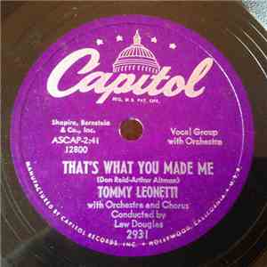 Tommy Leonetti - That's What You Made Me / I Love My Mama