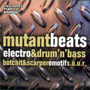Various - Mutant Beats - Electro & Drum 'n' Bass