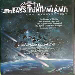 Various - The Bass That Ate Miami - The Foundation