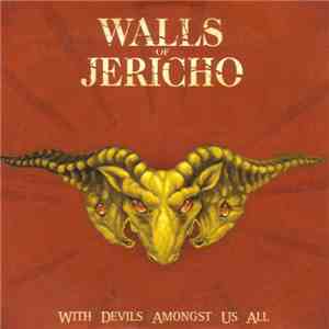 Walls Of Jericho - With Devils Amongst Us All