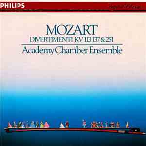 Academy Chamber Ensemble - Mozart - Divertimenti KV 113, 137 & 251