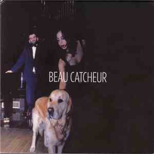 Beau Catcheur - Beau Catcheur