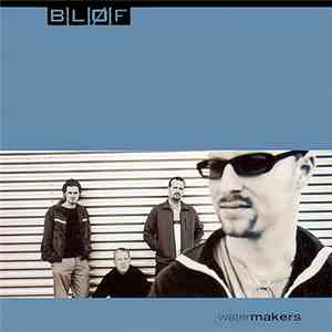 Bløf - Watermakers