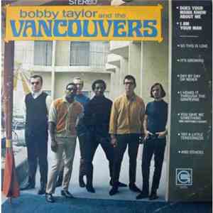 Bobby Taylor And The Vancouvers - Bobby Taylor And The Vancouvers