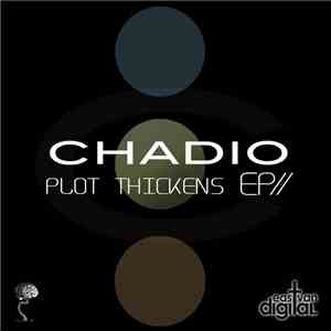 Chadio - Plot Thickens EP