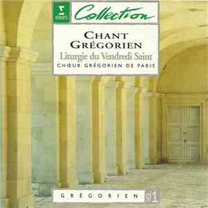 Chœur Grégorien De Paris - Chant Grégorien - Liturgie Du Vendredi Saint