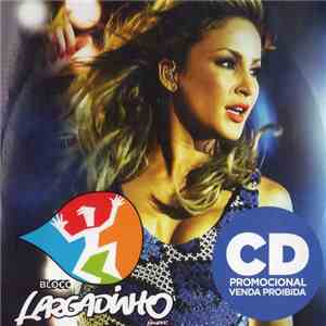 Claudia Leitte - Bloco Largadinho