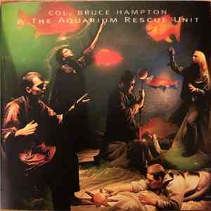 Col. Bruce Hampton & The Aquarium Rescue Unit - Col. Bruce Hampton & The Aq ...