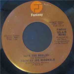Country Joe McDonald - Save The Whales!