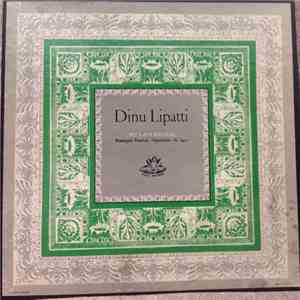 Dinu Lipatti - His Last Recital Besancon Festival - September 16, 1950)