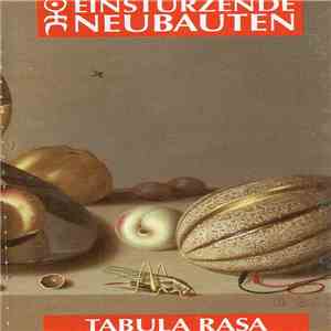 Einstürzende Neubauten - Tabula Rasa