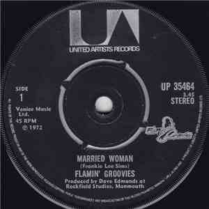 Flamin' Groovies - Married Woman / Get A Shot Of Rhythm And Blues