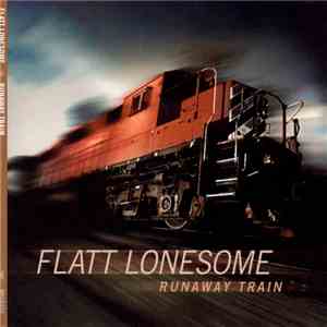 Flatt Lonesome - Runaway Train