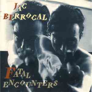 Jac Berrocal - Fatal Encounters