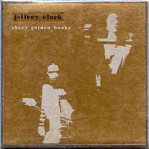 Jeffrey Clark - Sheer Golden Hooks