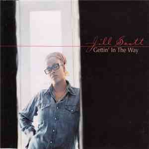 Jill Scott - Gettin' In The Way