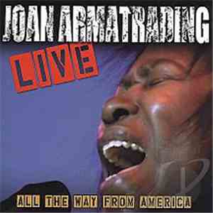 Joan Armatrading - Live All The Way From America