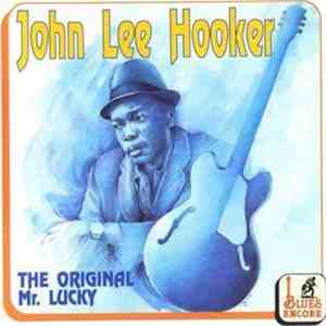 John Lee Hooker - The Original Mr. Lucky