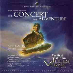 John Scott - The concert For Adventure (World Premiere Release Of) (Original Film Soundtracks)