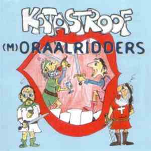 Katastroof - (M)Oraalriders