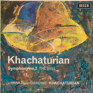 Khachaturian, Vienna Philharmonic - Symphony No.2 The Bell